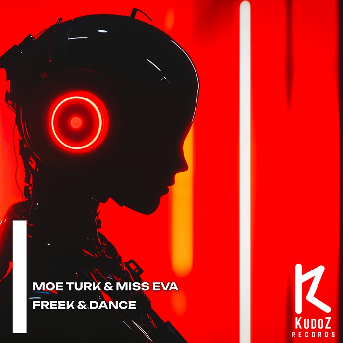 Moe Turk, Miss Eva - Freek & Dance (Original Mix)
