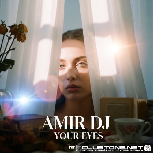 Amir DJ - Your Eyes (Original Mix)
