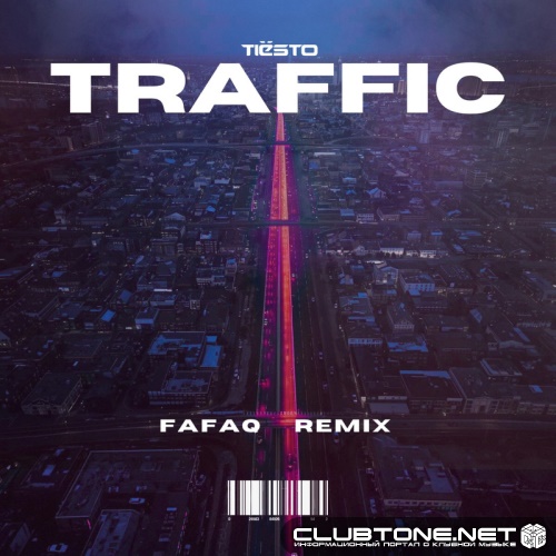 Tiesto - Traffic (Fafaq Extended Remix)