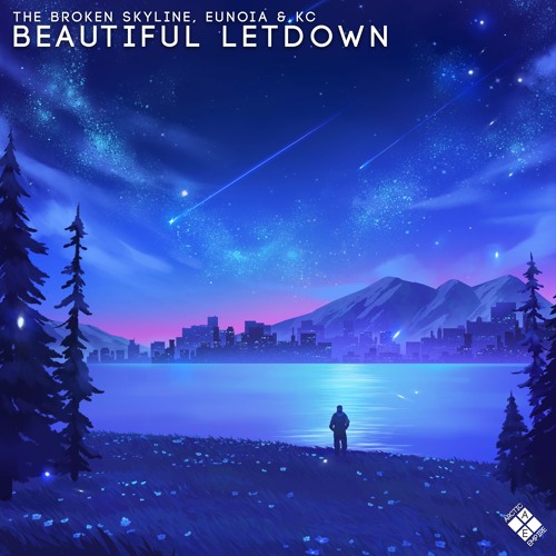The Broken Skyline & Eunoia & KC - Beautiful Letdown (Original Mix)