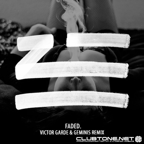 Zhu - Faded (Victor Garde & GEMINIS Remix)
