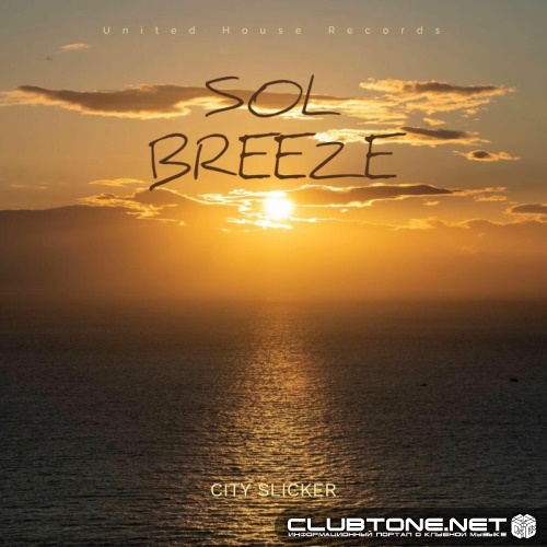 City Slicker - Sol Breeze (Original Mix)