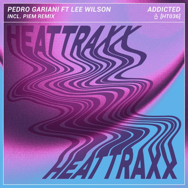 Lee Wilson, Pedro Gariani - Addicted (Piem Extended Remix)