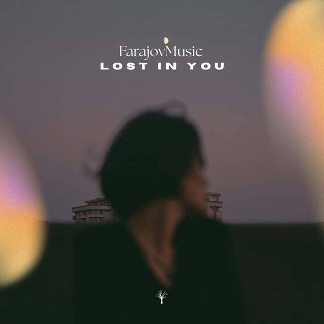 FarajovMusic - Lost in You (Original Mix)