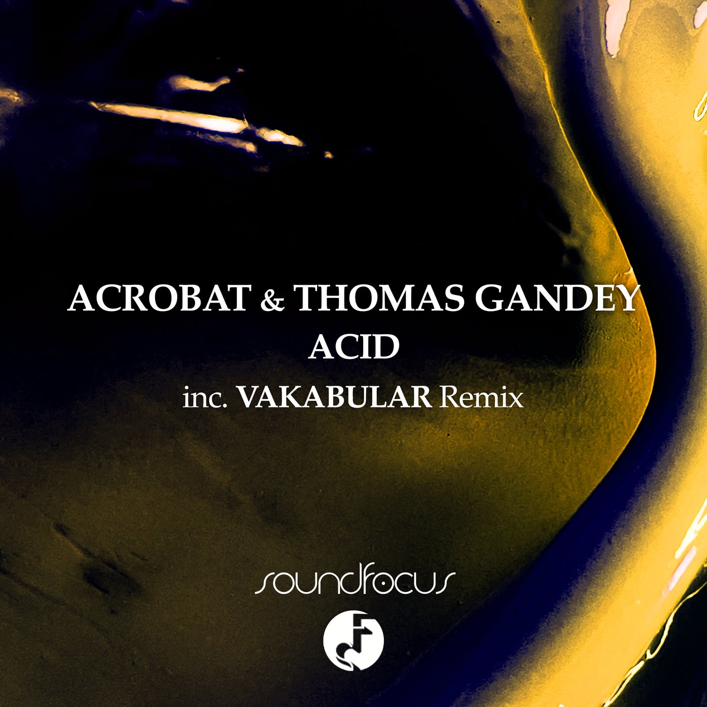 Acrobat & Thomas Gandey - Acid (Vakabular Extended Remix)