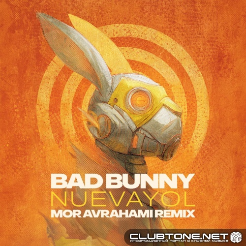 Bad Bunny - NuevaYol (Mor Avrahami Remix)