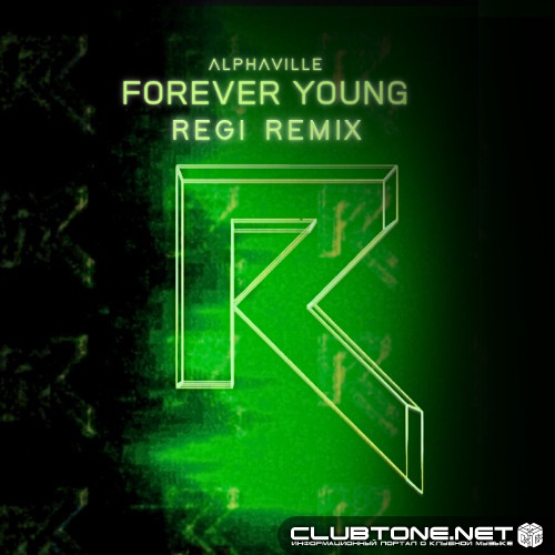 Alphaville - Forever Young (REGI Remix)