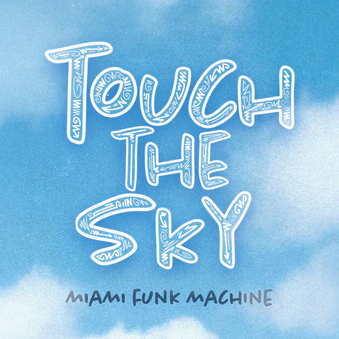 Miami Funk Machine - Touch the Sky (Extended Mix)