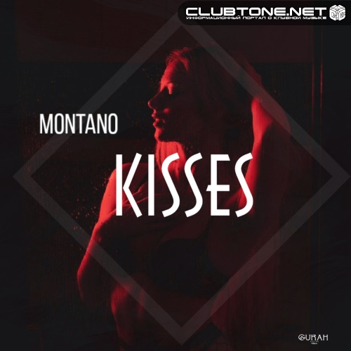 Montano - Kisses (Original Mix)