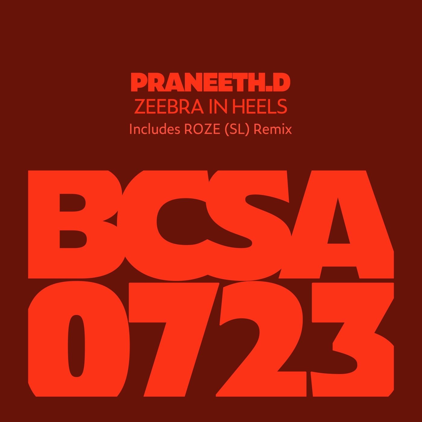 Praneeth.D, ROZE (SL) - Zeebra in Heels (ROZE SL Remix)