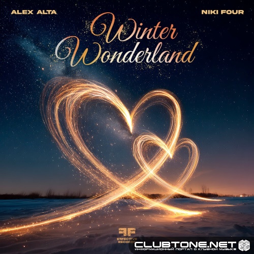 Alex Alta, Niki Four - Winter Wonderland (Romantic Edit)