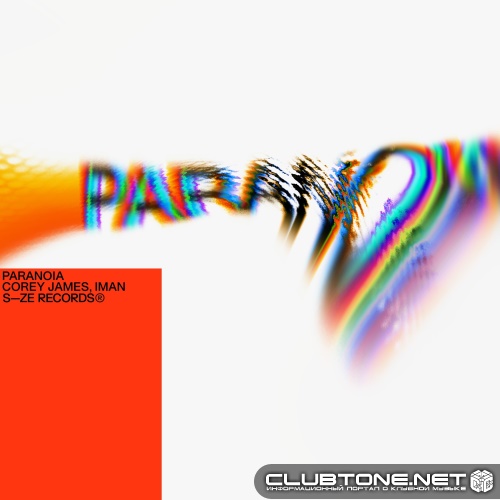 Corey James, IMAN - Paranoia (Extended Mix)