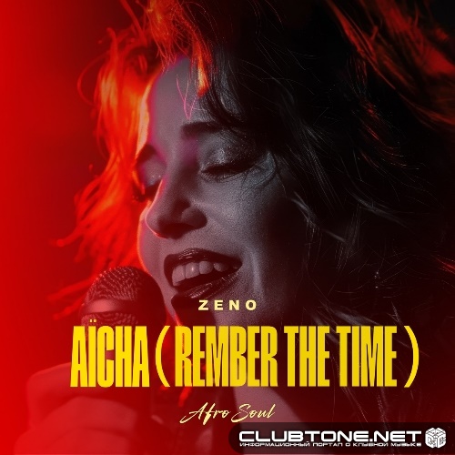 ZENO - Aïcha (Remember The Time) Afro Soul