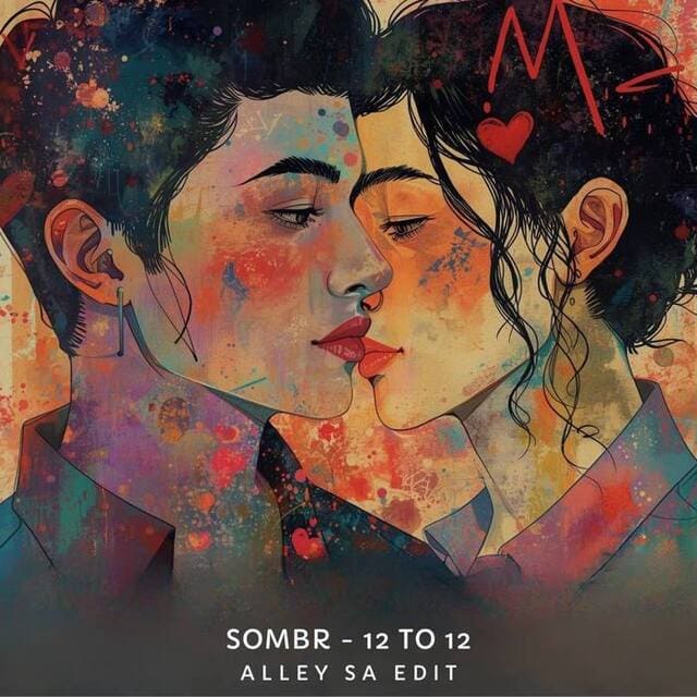 Sombr - 12 to 12 (Alley SA Edit)