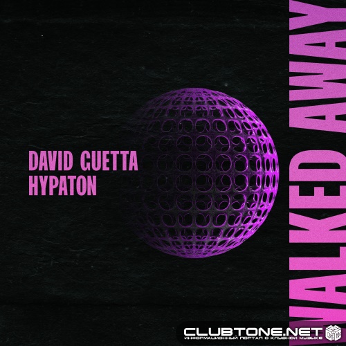 David Guetta & Hypaton - Walked Away (Extended Mix)
