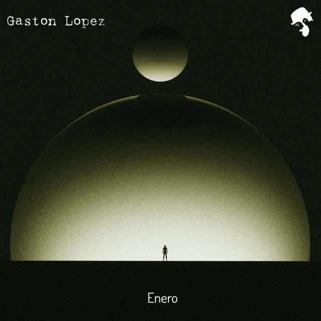 Gaston Lopez - Enero (Original Mix)