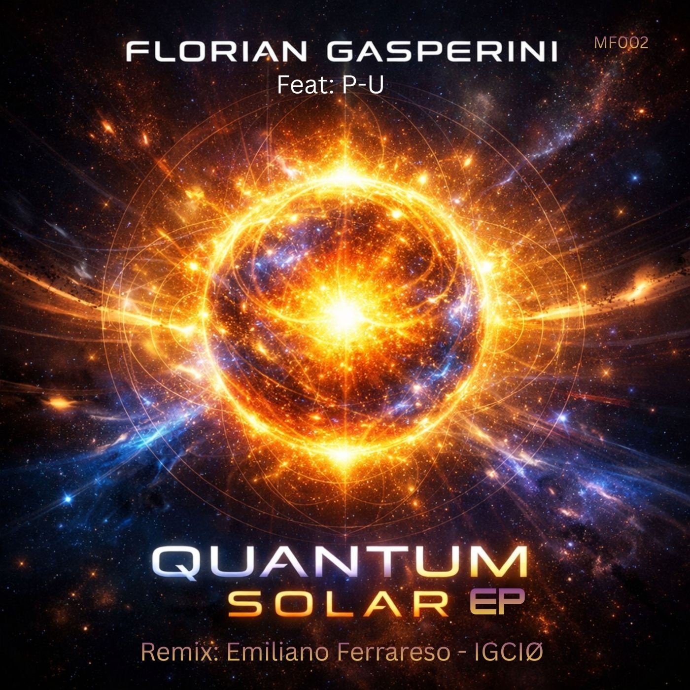 Florian Gasperini, IGCIØ, P-U - Quantum Solar (IGCIØ Remix)
