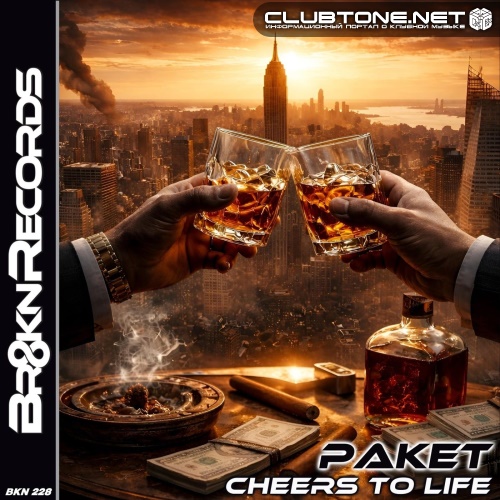 Paket - Cheers To Life (Original Mix)