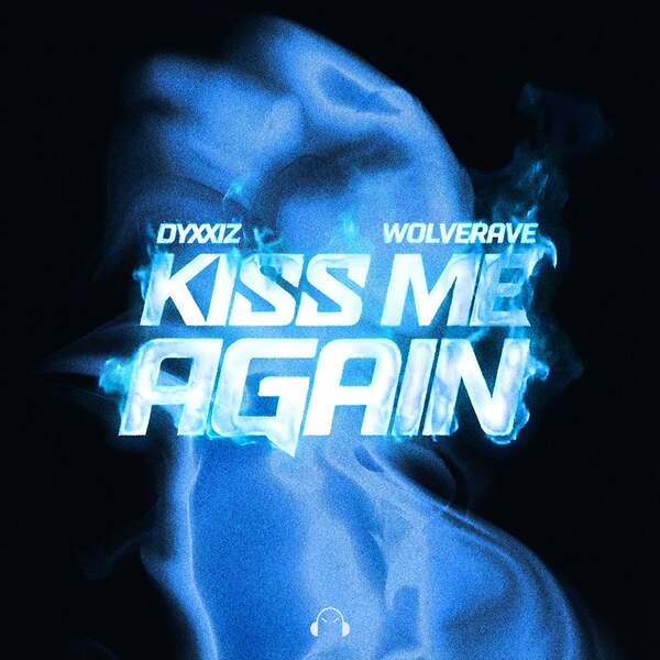 Dyxxiz, Wolverave - KISS ME AGAIN - Techno Edit (Extended Mix)