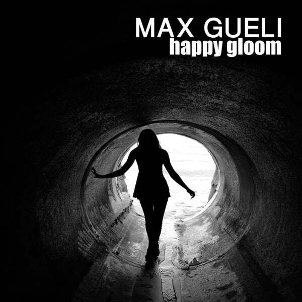 Max Gueli - Happy Gloom (Original Mix)