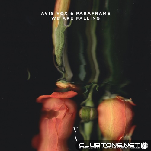 Avis Vox & PARAFRAME - We Are Falling (Extended Mix)