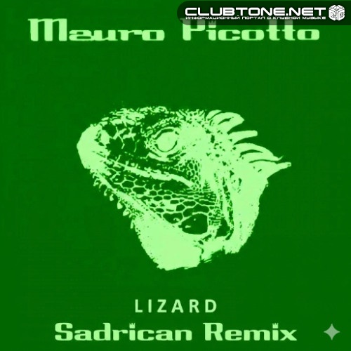 Mauro Picotto - Lizard (Sadrican 2026 Remix)