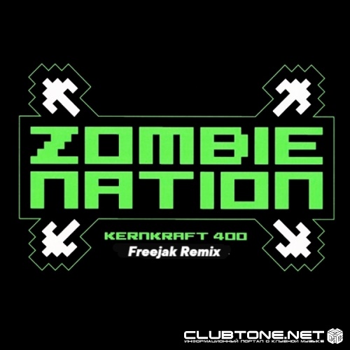 Zombie Nation - Kernkraft 400 (Freejak Remix)