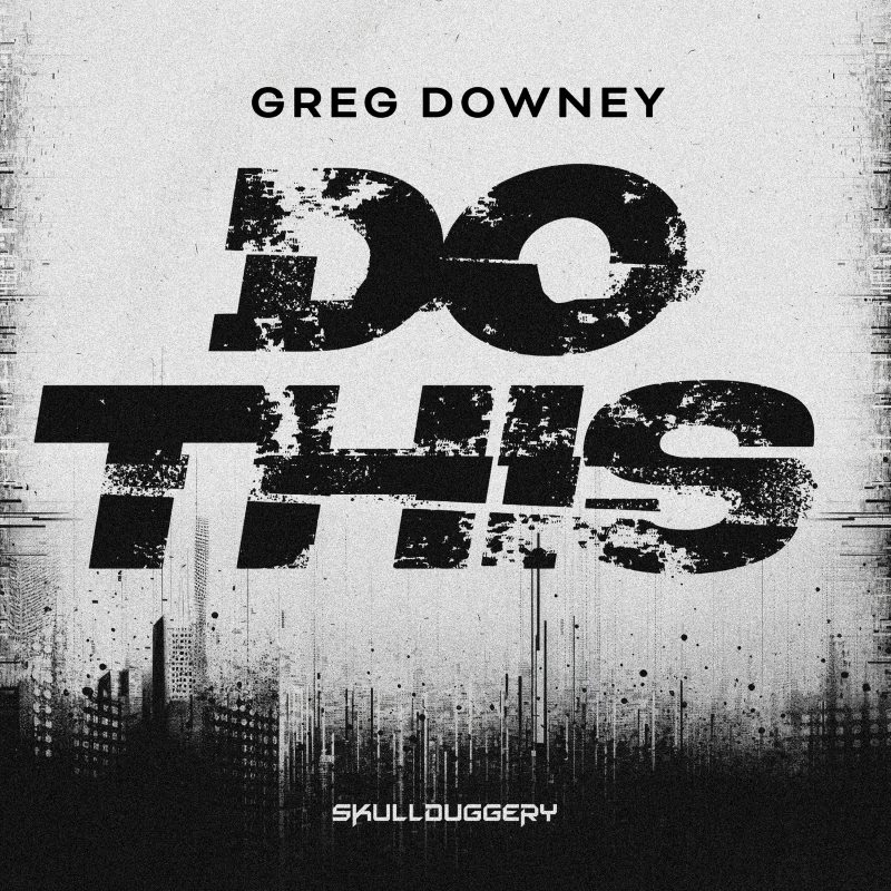 Greg Downey - Do This (Extended Mix)