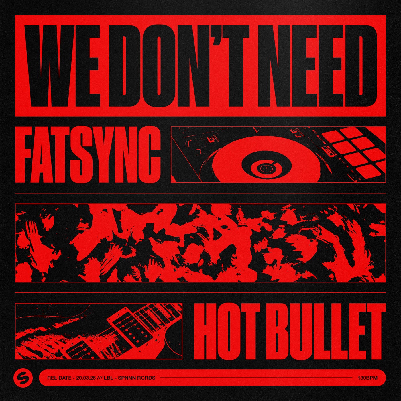 Hot Bullet, FatSync - We Don't Need (Extended Mix)