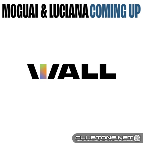 MOGUAI & Luciana - Coming Up (Extended Mix)