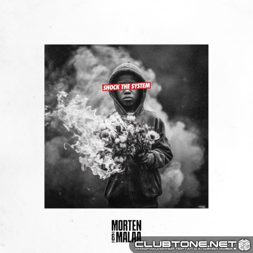 MORTEN & Malaa - Shock the System (Extended Mix)