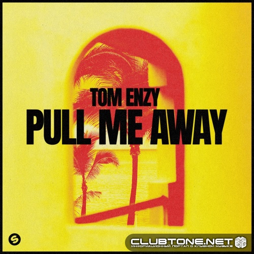 Tom Enzy - Pull Me Away (Extended Mix)