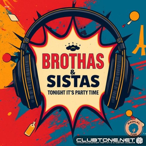 Brothas & Sistas - Tonight It's Party Time (Extended Mix)