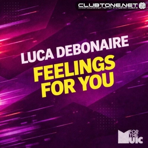 Luca Debonaire - Feelings for You (Original Mix)