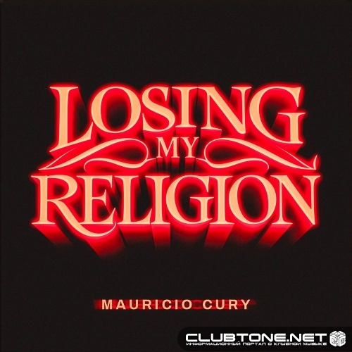 Mauricio Cury - Losing My Religion (Extended Mix)