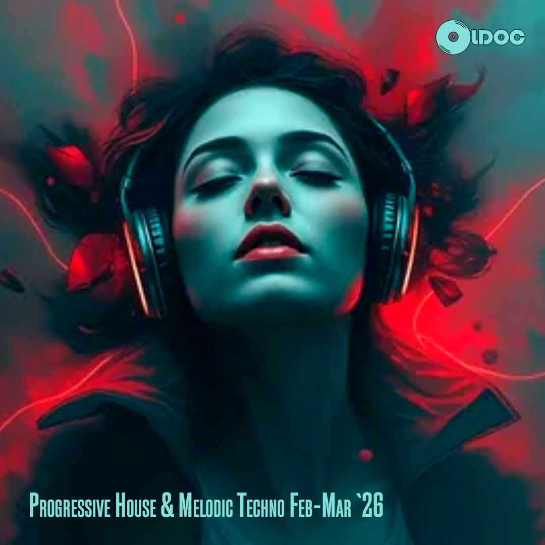 Oldoc - Progressive House & Melodic Techno Feb - Mar `26