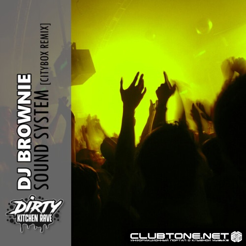 Dj Brownie - Sound System (Citybox Remix)