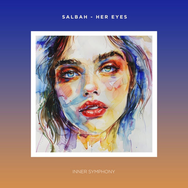 Salbah - Her Eyes (Original Mix)