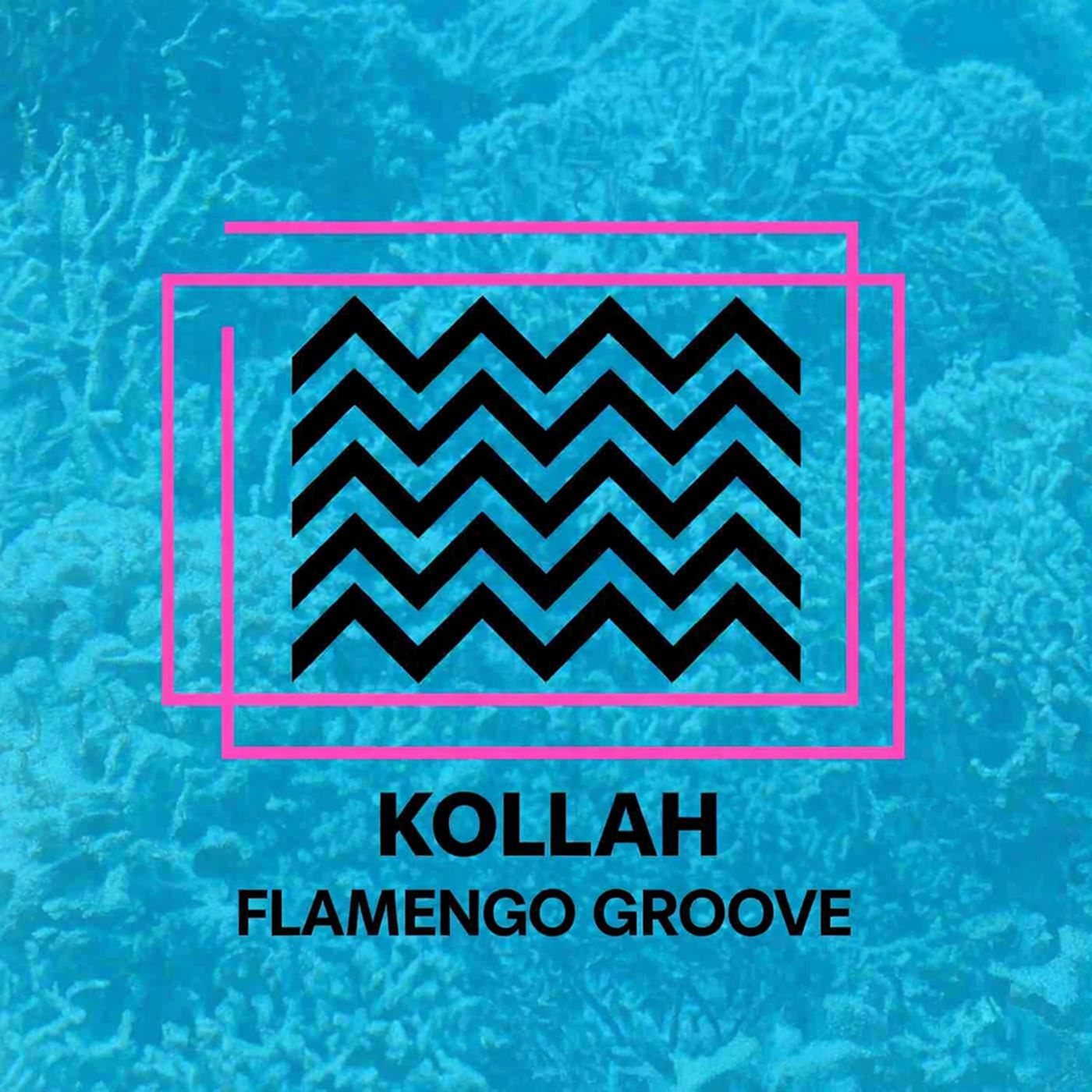 Kollah - Flamengo Groove (Original Mix)