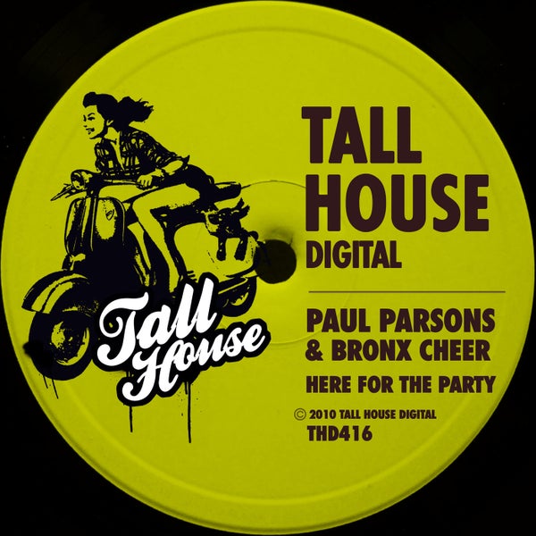 Paul Parsons, Bronx Cheer - Here for the Party (Original Mix)
