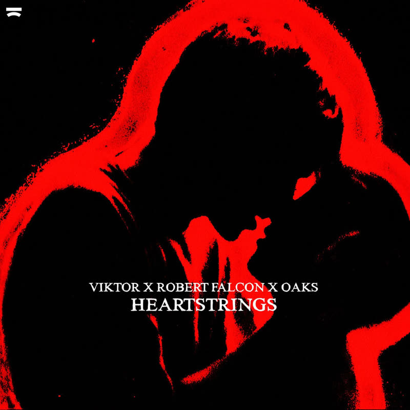 Robert Falcon & VIKTOR feat. Oaks - Heartstrings (Extended Mix)