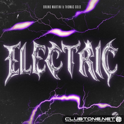 Bruno Martini & Thomas Gold - Electric (Extended Mix)