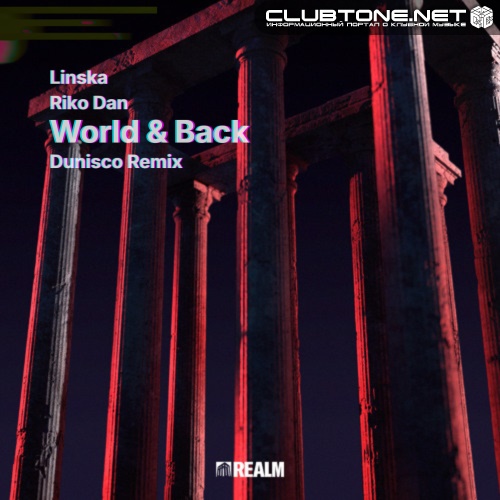 Linska ft Riko Dan - World & Back (Dunisco Remix)