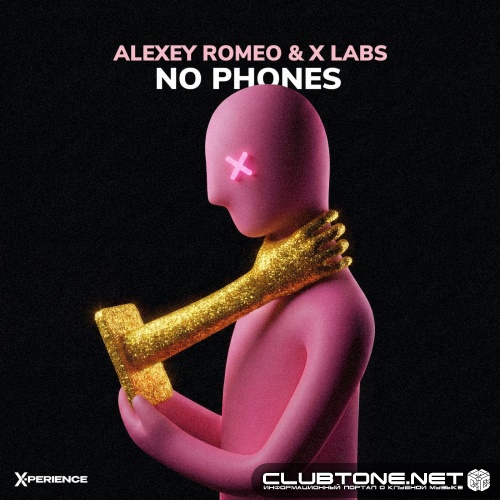Alexey Romeo & X Labs - No Phones (Extended Mix)