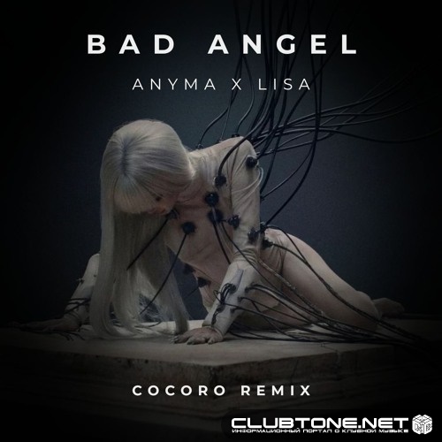 Anyma (ofc), Lisa - Bad Angel (COCORO Remix)