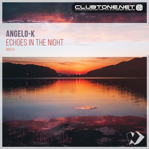Angelo-K - Echoes in the Night (Original Mix)
