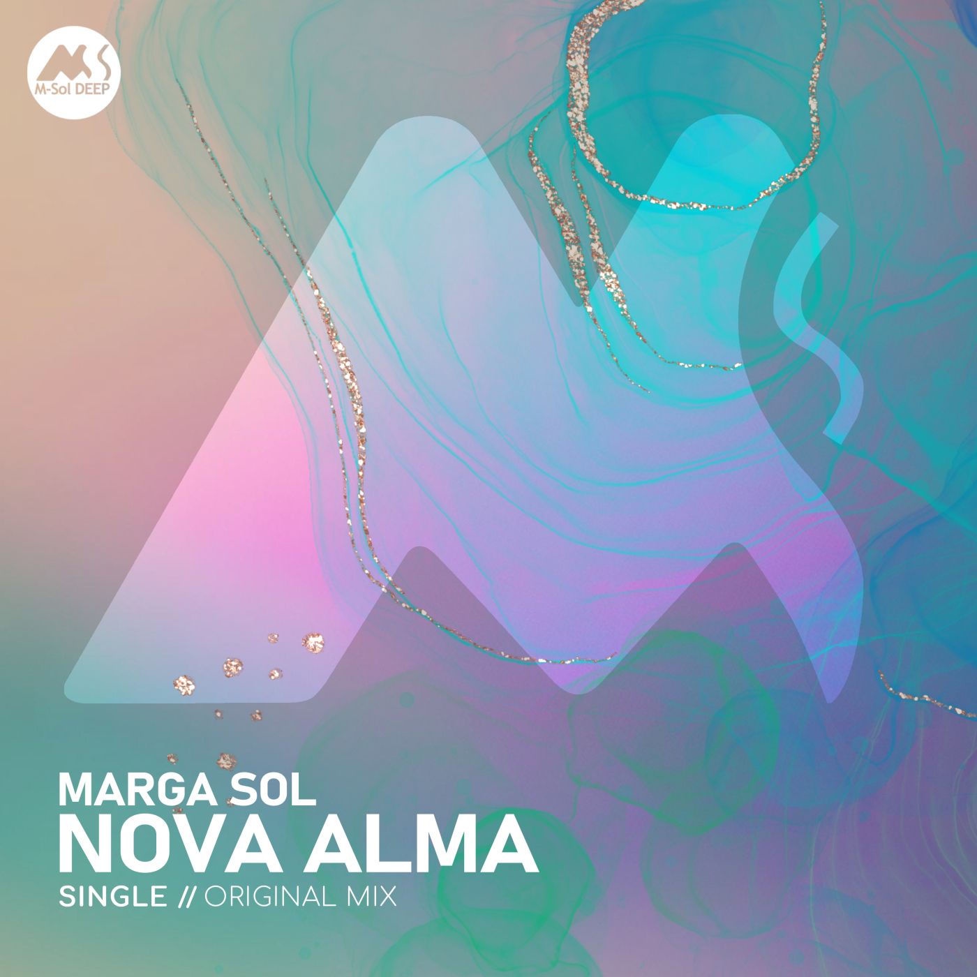 Marga Sol, M-Sol DEEP - Nova Alma (Original Mix)