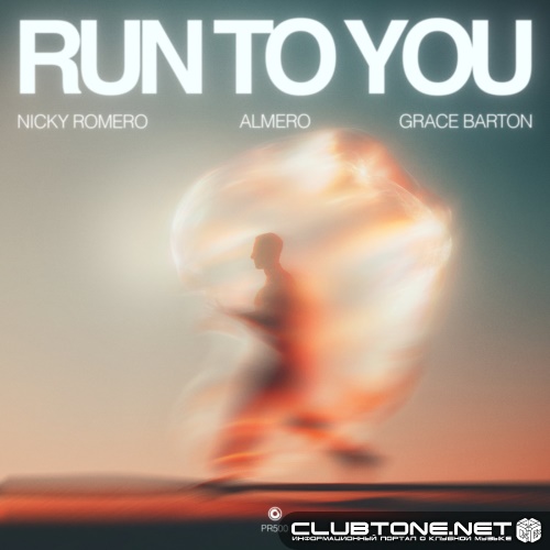 Nicky Romero & Almero, Grace Barton - Run To You (Extended Mix)