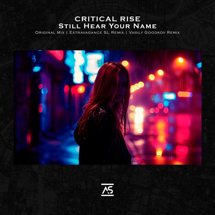 Critical Rise - Still Hear Your Name (Extravagance SL Extended Remix)