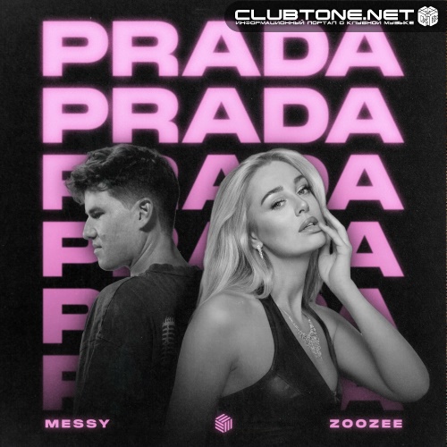 MESSY & ZOOZEE - Prada (Extended Mix)